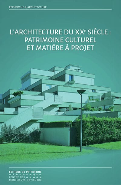 l'architecture du XXe siecle patrimoine culturel et matiere à projet